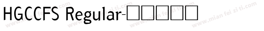 HGCCFS Regular字体转换